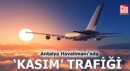 Antalya Havalimanı'nda 'kasım' trafiği