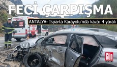 Antalya-Isparta Karayolu'nda feci çarpışma: 4 yaralı