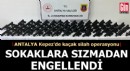Antalya Kepez’de kaçak silah operasyonu