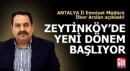 Antalya Zeytinköy'de yeni dönem başlıyor