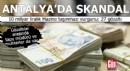 Antalya'da 10 milyar liralık hazine arazisi vurgunu