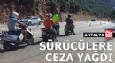 Antalya'da 18 bin 789 araç ve sürücüsüne ceza