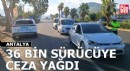 Antalya'da 2 haftada 36 bin 496 sürücüye ceza