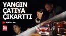 Antalya'da apartman sakinlerini çatıya çıkartan yangın