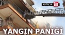 Antalya'da apartmanda yangın paniği