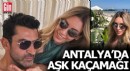 Antalya'da aşk kaçamağı