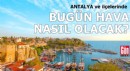 Antalya’da bugün hava nasıl? İşte 12 Mart 2026 hava durumu