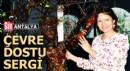 Antalya'da çevre dostu sergi