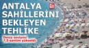 Antalya'da deniz seviyesi, 10 yılda 7,5 santim yükseldi