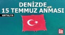 Antalya'da denizde '15 Temmuz' anması