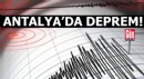 Antalya'da deprem!