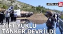 Antalya'da devrilen tankerdeki zift yola döküldü