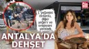 Antalya'da emlak ofisinde dehşet!