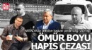 Antalya'da eski başkan yardımcısına ömür boyu hapis