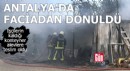Antalya'da faciadan dönüldü!