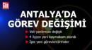 Antalya'da görev değişimi: 4 ilçede kaymakam değişti