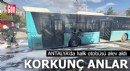Antalya'da halk otobüsü, motor bölümünden alev aldı