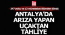 Antalya'da havada arıza yapan uçakta can pazarı