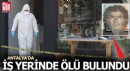 Antalya'da iş yerinin üst katında ölü bulundu