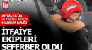 Antalya'da itfaiye ekipleri seferber oldu