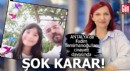 Antalya'da kadın cinayeti davasında şok karar