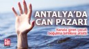 Antalya'da kanala giren çocuk boğulma tehlikesi atlattı