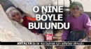 Antalya'da kaybolan nine kayalıkta böyle bulundu