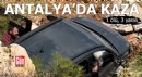 Antalya'da kaza: 1 ölü, 3 yaralı
