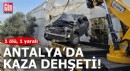 Antalya'da kaza dehşeti: 1 ölü, 1 yaralı
