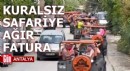 Antalya'da kuralsız safariye ağır fatura