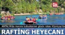 Antalya'da macera tutkunlarının gözde rotası Köprüçay