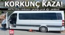 Antalya'da minibüsün çarptığı çocuk ağır yaralandı