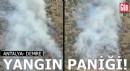 Antalya'da orman yangını paniği