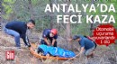 Antalya'da otomobil uçuruma yuvarlandı: 1 ölü