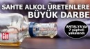 Antalya'da sahte-kaçak içki imalatçılarına operasyon
