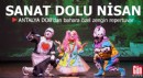 Antalya'da sanat dolu nisan