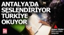Antalya'da seslendiriyor Türkiye kitapları ondan okuyor
