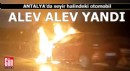 Antalya'da seyir halindeki otomobil alev alev yandı