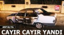 Antalya'da seyir halindeki otomobil cayır cayır yandı