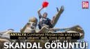 Antalya'da skandal görüntü!
