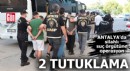 Antalya'da suç örgütüne operasyon: 2 tutuklama