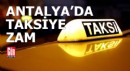 Antalya'da taksiye zam