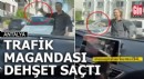 Antalya'da trafik magandası silahla dehşet saçtı