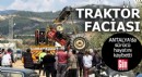 Antalya'da traktör faciası!