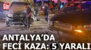 Antalya'da tur minibüsleri çarpıştı: 5 yaralı