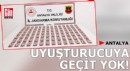 Antalya'da uyuşturucuya geçit yok: 5 gözaltı