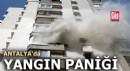 Antalya'da yangın paniği