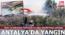 Antalya’da yangın; tekneden hortumla su sıkıp söndürmeye çalıştılar