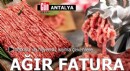Antalya'da yetkisiz ve hijyensiz kıyma çekenlere ağır fatura