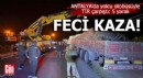 Antalya'da yolcu otobüsüyle TIR çarpıştı: 5 yaralı